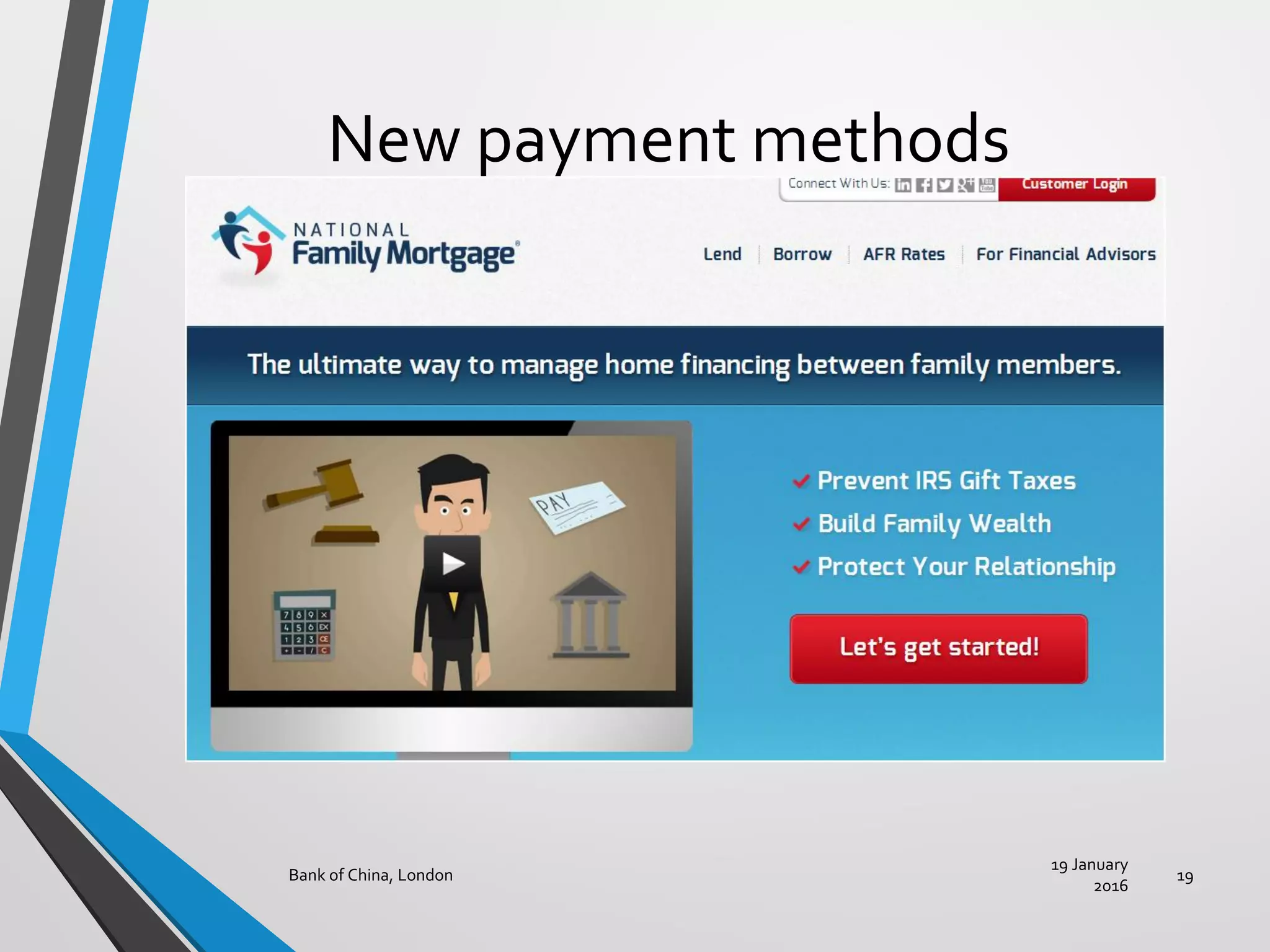 New payment methods
19 January
2016
Bank of China, London 19
 