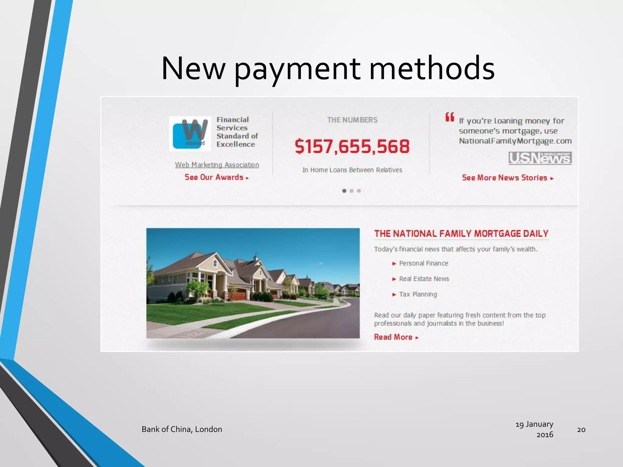 New payment methods
19 January
2016
Bank of China, London 20
 