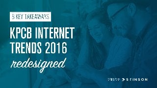 8 Key Takeaways from KPCB's Internet Trends 2016 Report