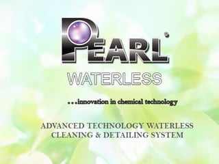 Pearl Waterless Car Wash - Perfection in Reflection and Eco Friendly Detailing Products