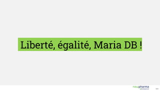 V1.0
Liberté, égalité, Maria DB !
 