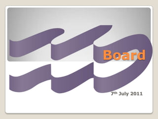 Board  7th July 2011 