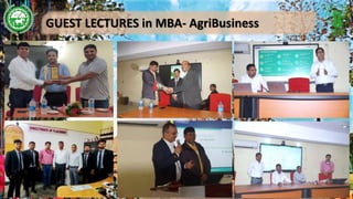 GUEST LECTURES in MBA- AgriBusiness
 