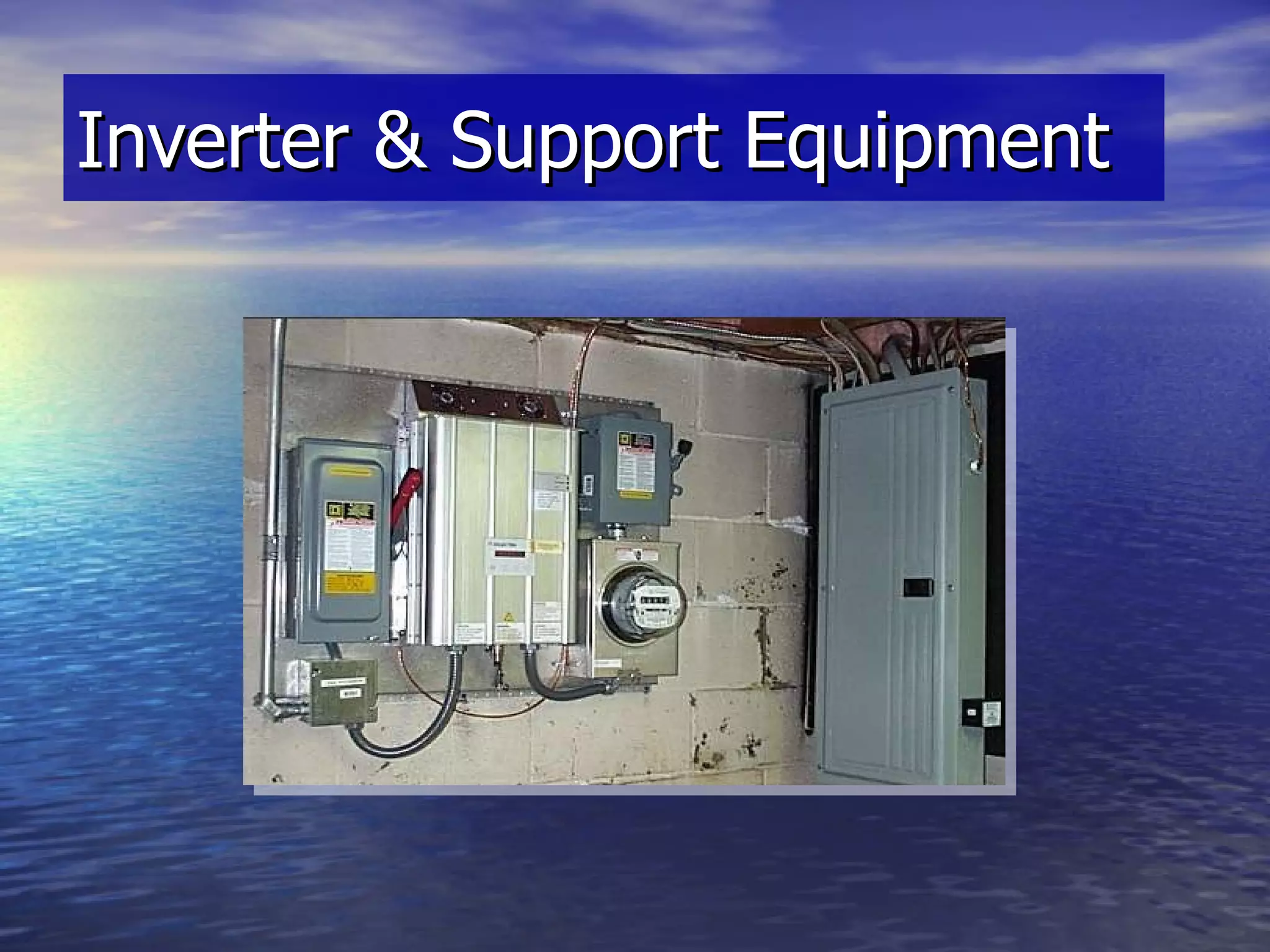 Inverter & Support Equipment 