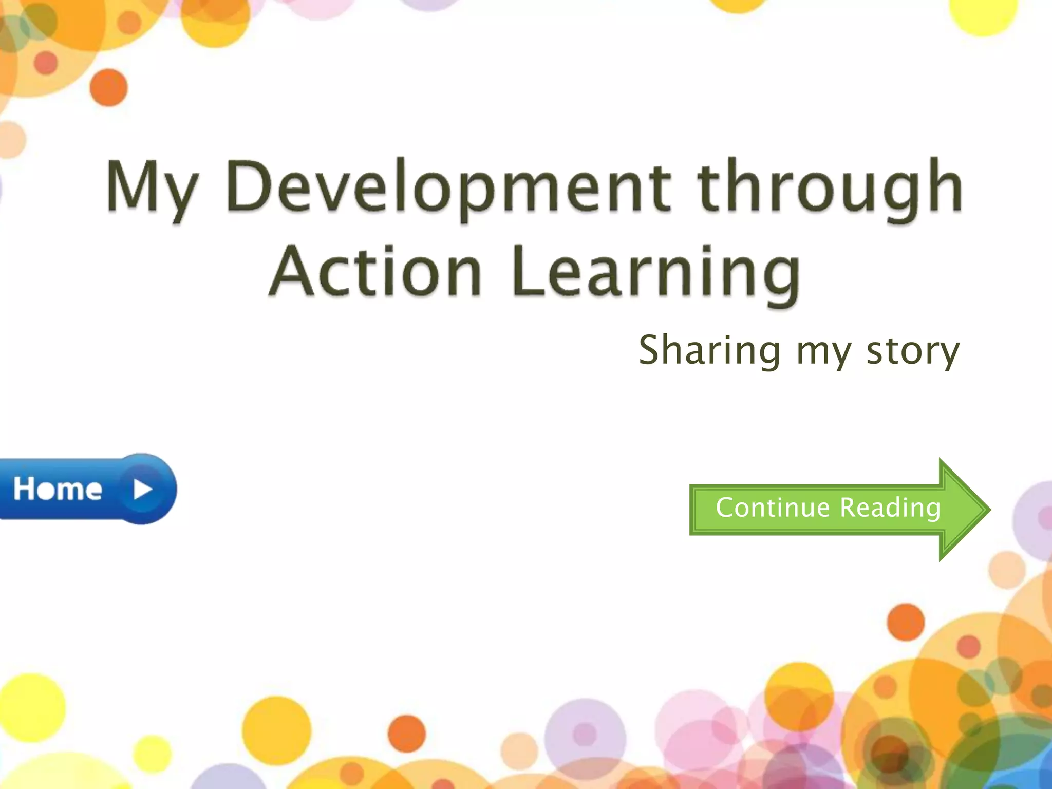 Sharing my story
Continue Reading
 