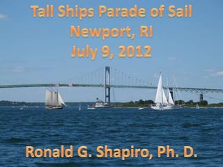 Newport RI  - Tall Ships Parade Of Sail -- July 09, 2012