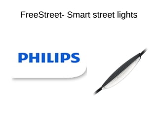 FreeStreet- Smart street lights
 