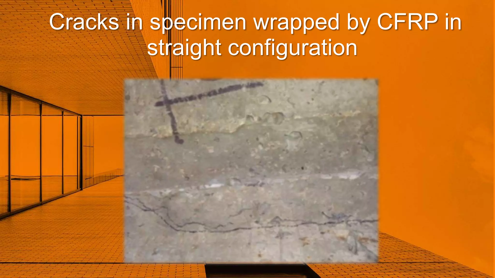 Cracks in specimen wrapped by CFRP in
straight configuration
 