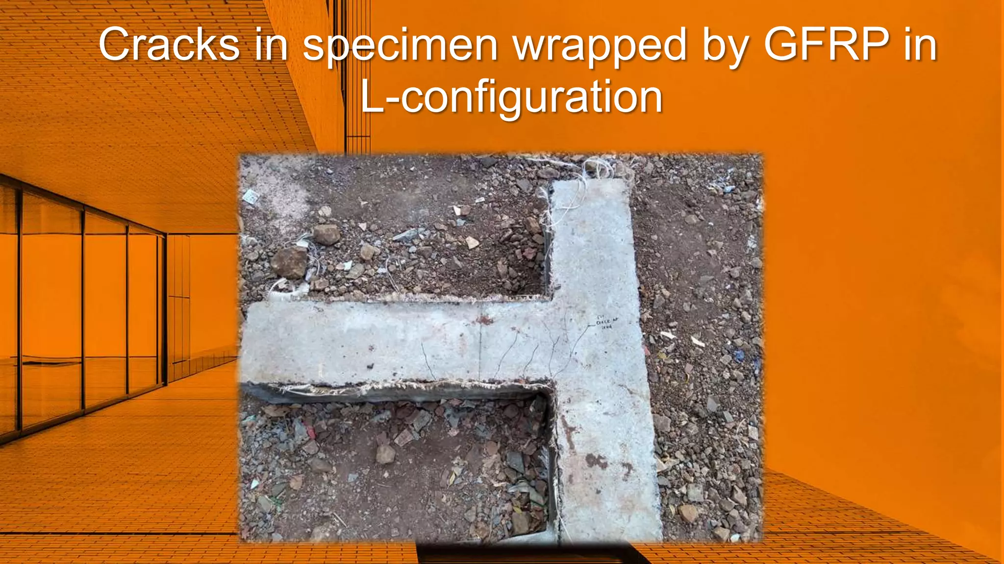 Cracks in specimen wrapped by GFRP in
L-configuration
 