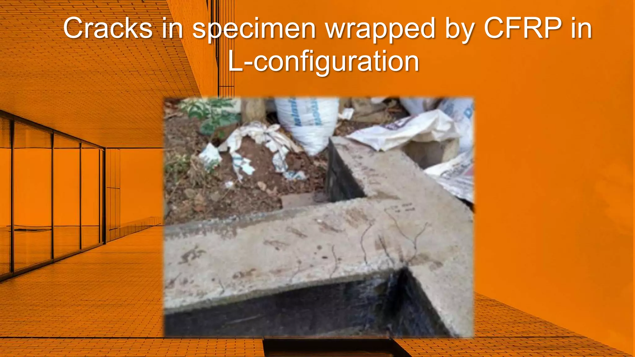 Cracks in specimen wrapped by CFRP in
L-configuration
 