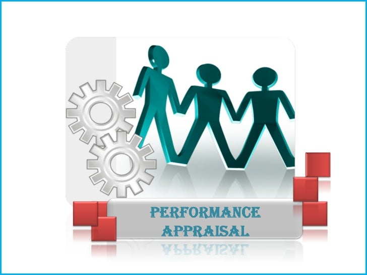 Appraisal: What Is Performance Appraisal
