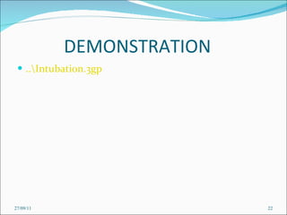 DEMONSTRATION ..\Intubation.3gp 27/09/11 