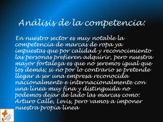 La calidad de la tela