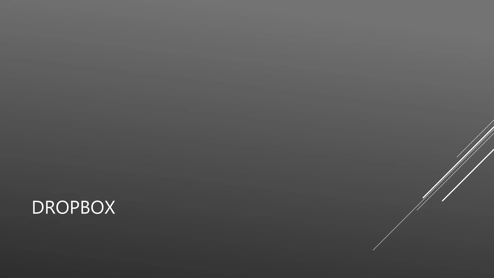 DROPBOX
 