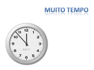 Muito tempo