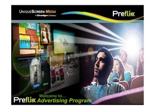 Welcome to…
Preflix Advertising Program
 
