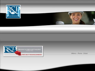 Milano – Roma - Dubai
 