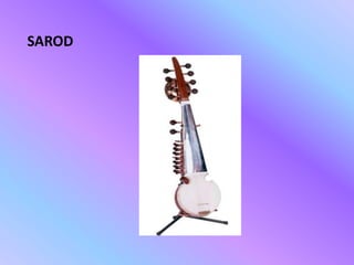SAROD
 