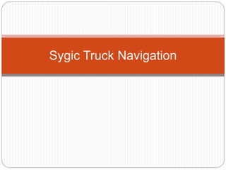 Sygic Truck Navigation
 