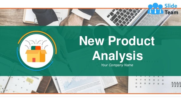 New Product
Analysis
Your Company Name
 