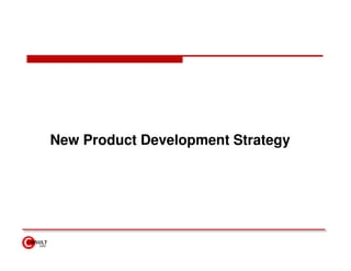 New Product Development Strategy
 