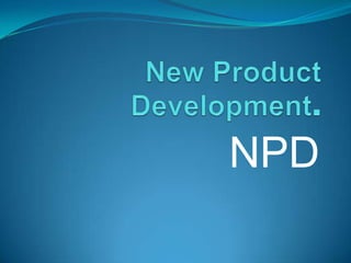 New Product Development. NPD 