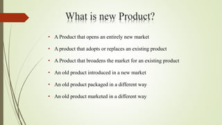 New Product Development
 The New Product Development process is often referred to
as The Stage-Gate innovation process, d...