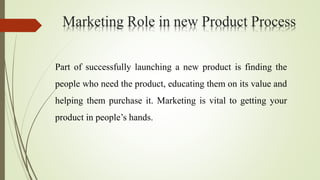 Product Development Strategy
Marketing involves very likely in Product development strategy.
The Product development strat...