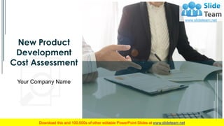 New Product
Development
Cost Assessment
Your Company Name
 