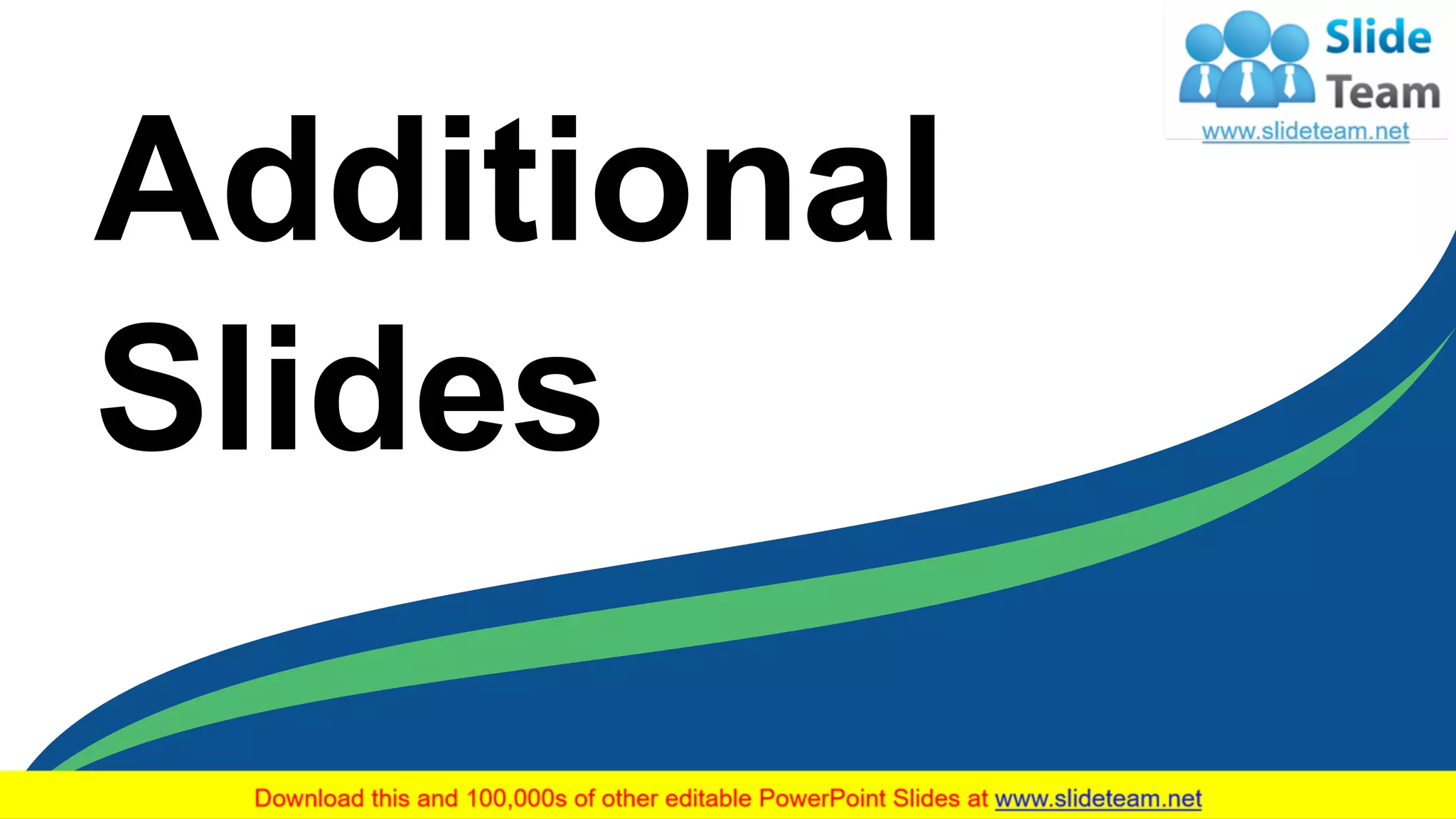 Additional
Slides
10
 