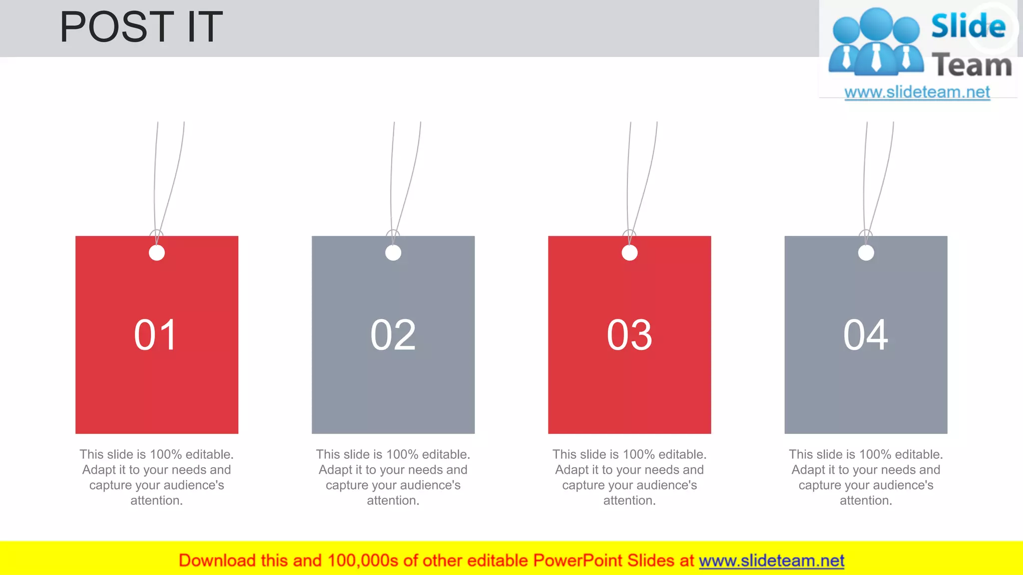 POST IT 73
This slide is 100% editable.
Adapt it to your needs and
capture your audience's
attention.
01
This slide is 100% editable.
Adapt it to your needs and
capture your audience's
attention.
02
This slide is 100% editable.
Adapt it to your needs and
capture your audience's
attention.
03
This slide is 100% editable.
Adapt it to your needs and
capture your audience's
attention.
04
 