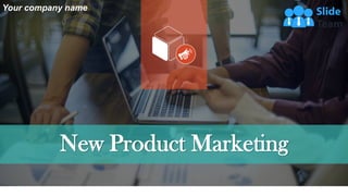 New Product Marketing
Your company name
1
 