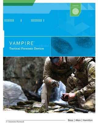 ™ 
Tactical Forensic Device 
 