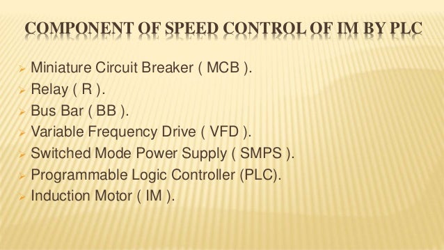 Speed Control Of Induction Motor Using Plc And Vfd