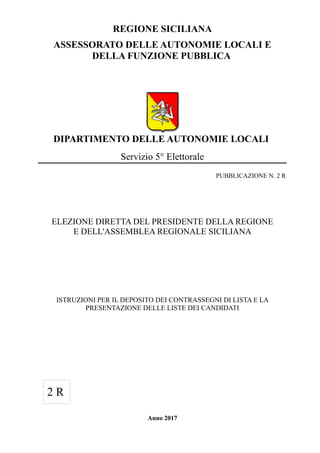ISTRUZIONI PER IL DEPOSITO DEI CONTRASSEGNI DI LISTA E LA ...