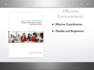 Effective
     Environments
•   Effective Coordination

•   Flexible and Responsive
 