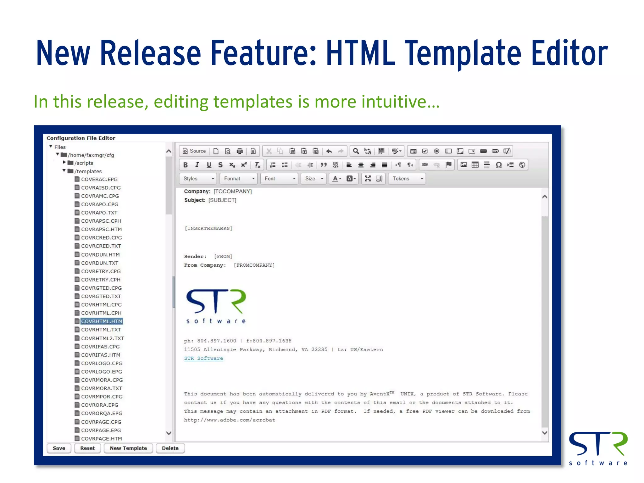 New Release Feature: HTML Template Editor
In this release, editing templates is more intuitive…
 