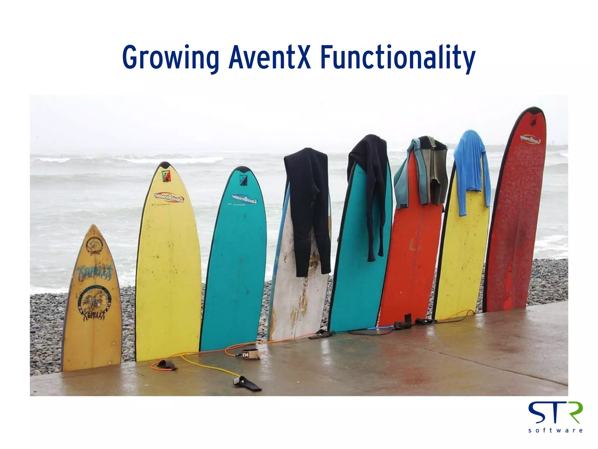 Growing AventX Functionality
 