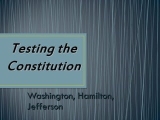 Washington, Hamilton, Jefferson 
