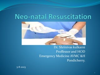 Dr. Shrinivas kulkarni
Proffessor and HOD
Emergency Medicine AVMC &H
Pondicherry.
5-8-2023
1
 