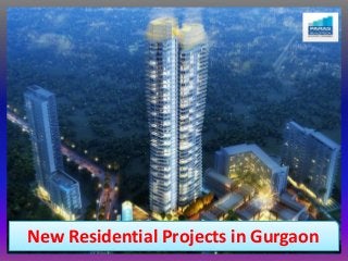 New Residential Projects in Gurgaon
 