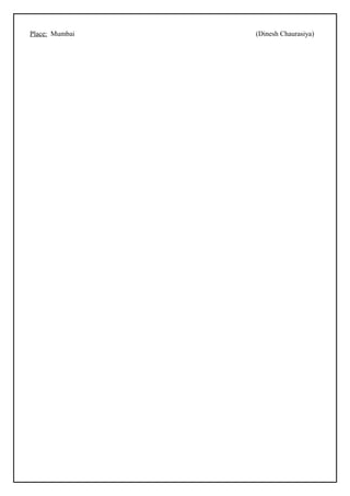 Place: Mumbai (Dinesh Chaurasiya)
 