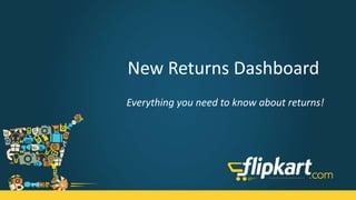 Managing Your Returns
Learn how to navigate through the all new revamped Returns dashboard
 