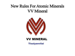 New Rules For Atomic Minerals
VV Mineral
 