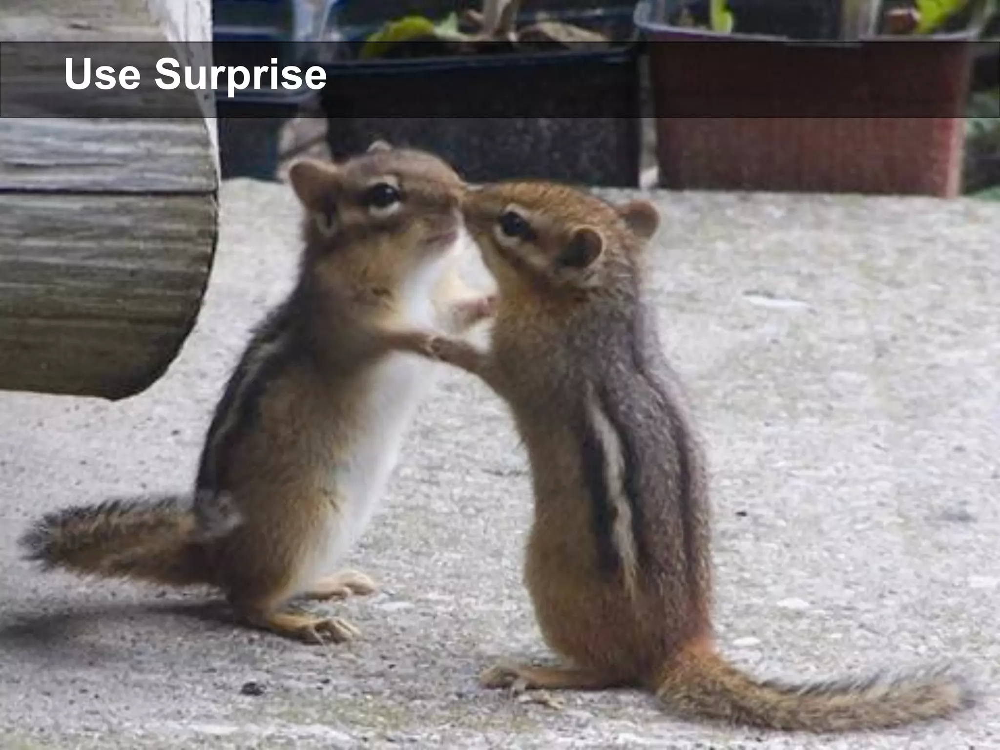 Be Funny Image by Kathy Sierra, via Creating Passionate Users Blog 