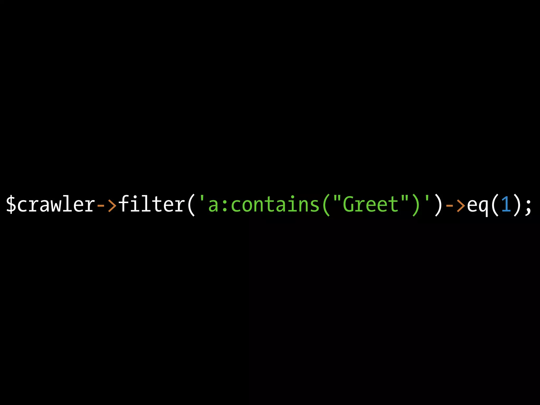 $crawler->filter('a:contains("Greet")')->eq(1);
 