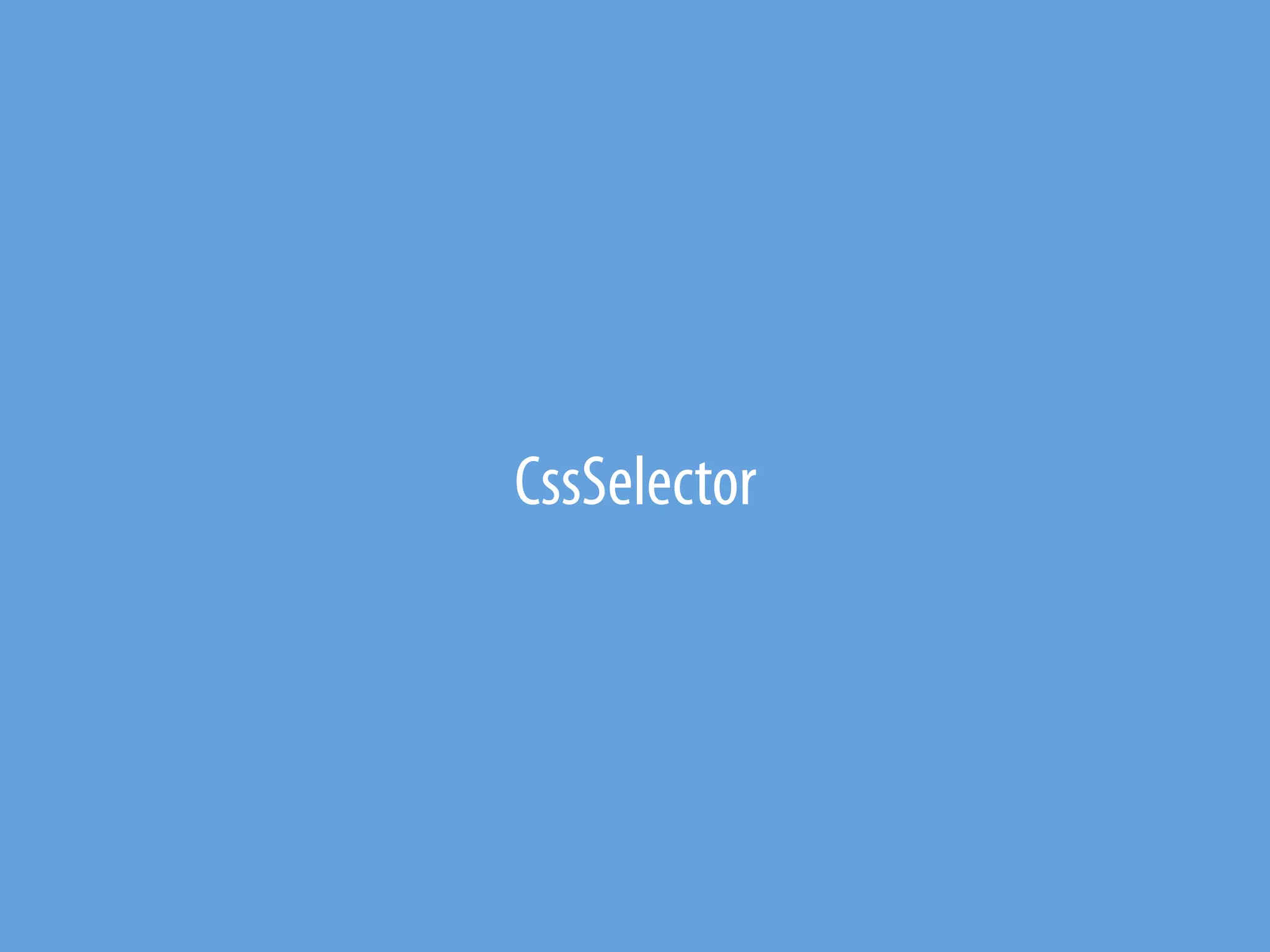 CssSelector
 