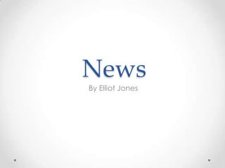 News
By Elliot Jones
 