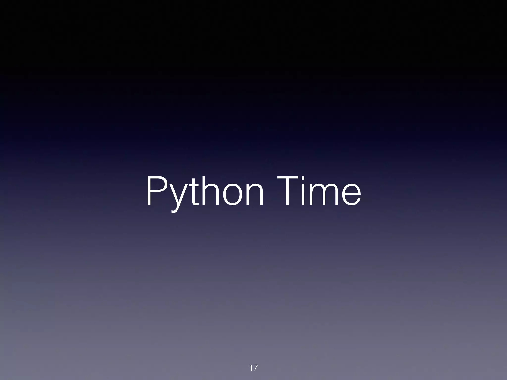 Python Time
17
 