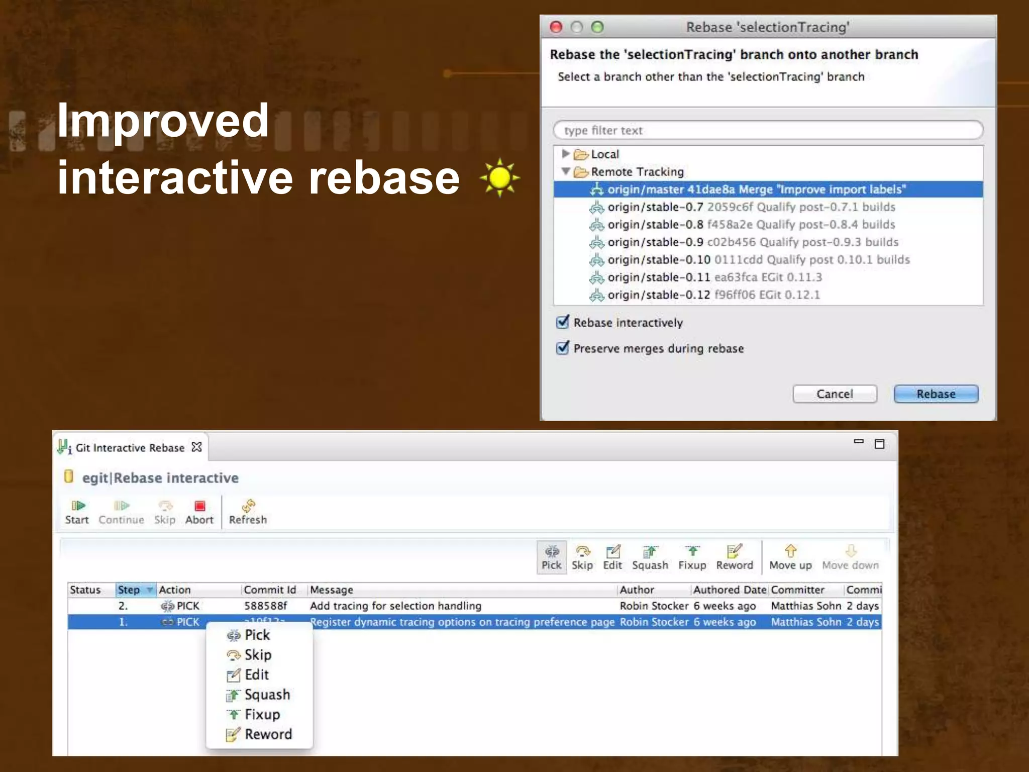 Improved
interactive rebase
 